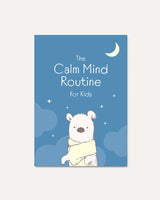 The Calm Mind Routine for Kids - Miji